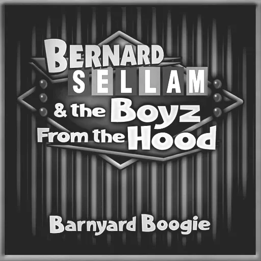 Bernard Sellam & The Boyz From The Hood