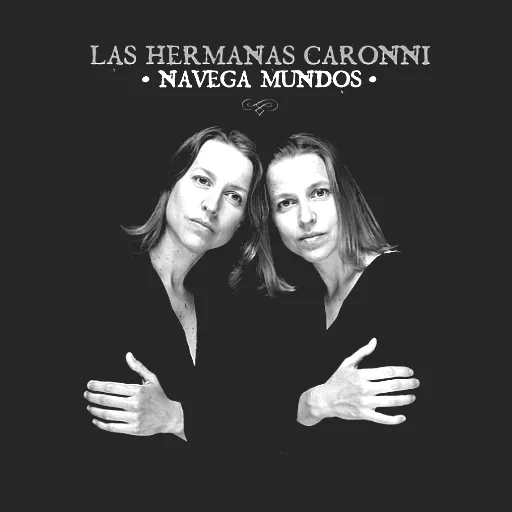 Las Hermanas Caronni
