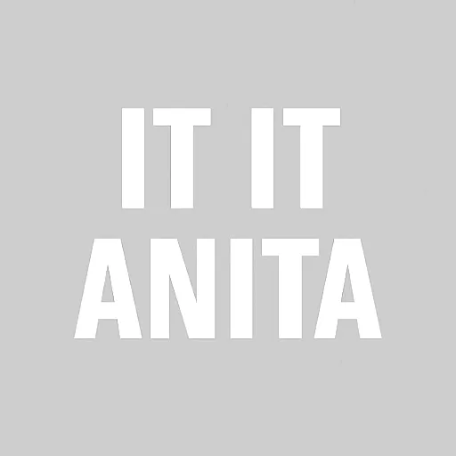 It It Anita
