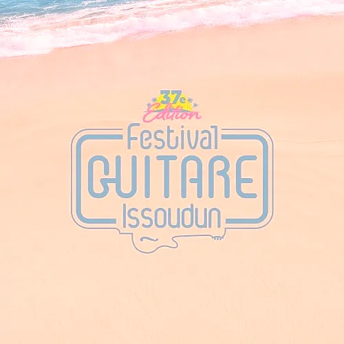 Festival Guitare Issoudun