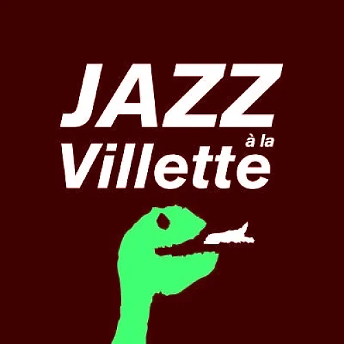 Jazz à la Villette Jazz à la Villette