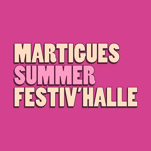 Martigues Summer Festiv'Halle