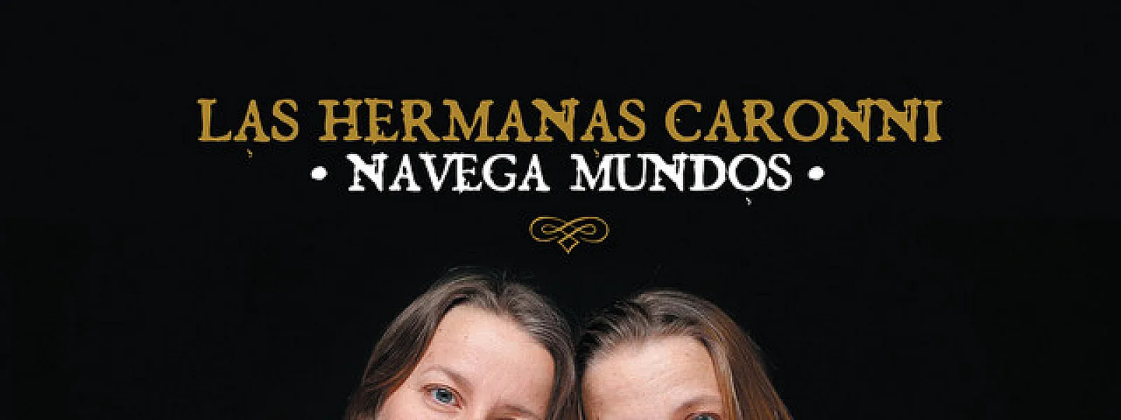Las Hermanas Caronni