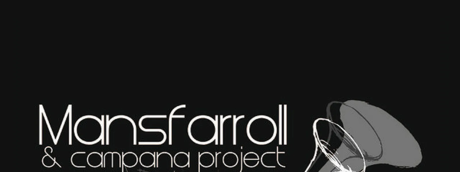 Mansfarroll & Campana Project