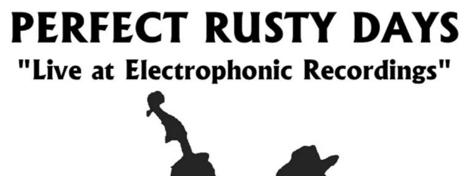 Perfect Rusty Days