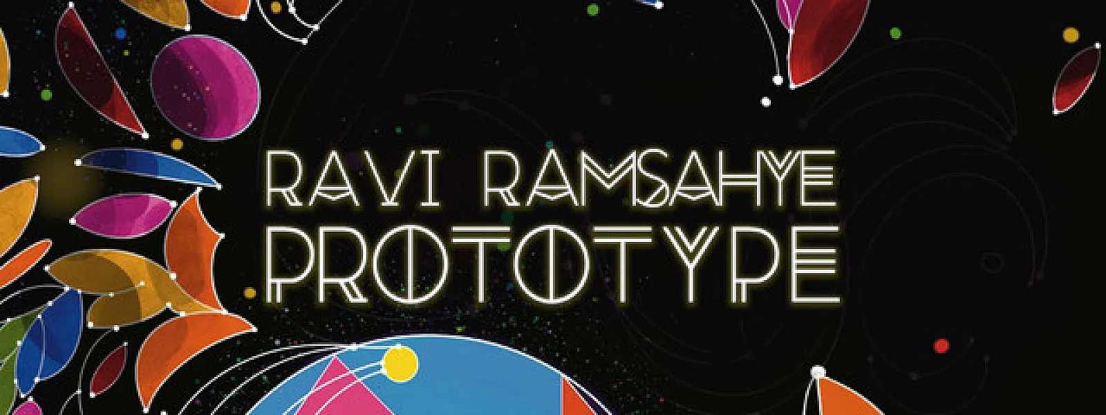 Ravi Ramsahye PROTOTYPE