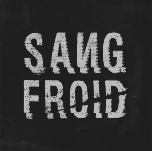 SANG FROID