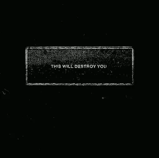 This Will Destroy You