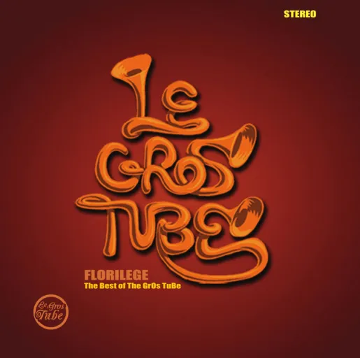 Le Gros Tube