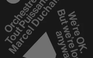 Orchestre Tout Puissant Marcel Duchamp