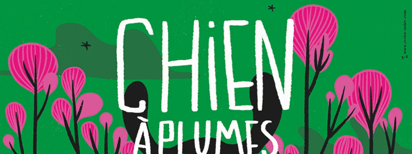 Le Chien à Plumes 2022 Le Chien à Plumes 2022