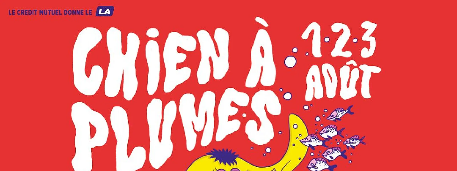 Le Chien à Plumes 2025 Le Chien à Plumes 2025