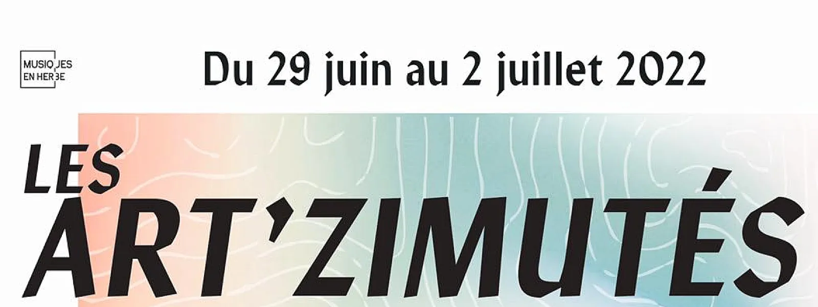 Les Art'Zimutés 2022 Les Art'Zimutés 2022