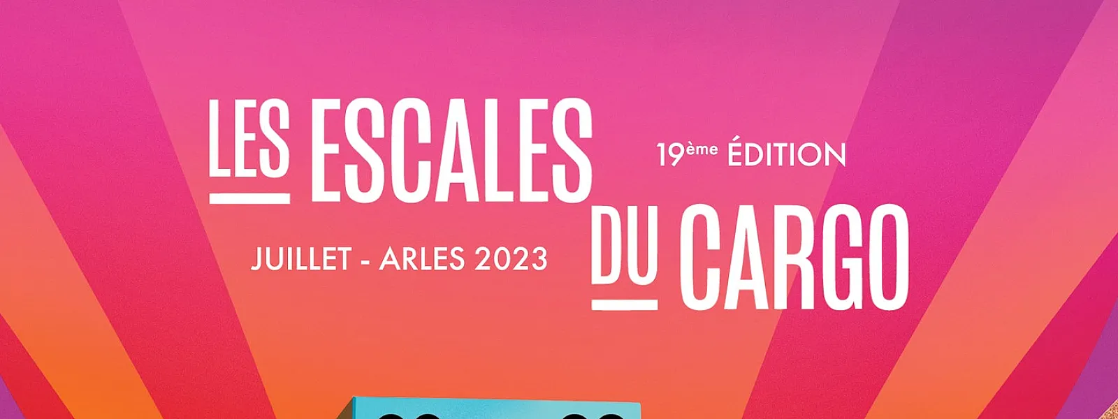 Les Escales du Cargo 2023 Les Escales du Cargo 2023