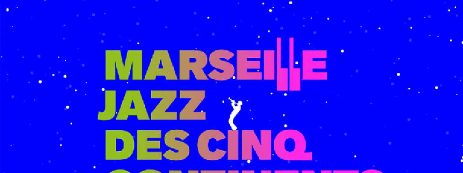 Marseille Jazz des cinq continents 2023 Marseille Jazz des cinq continents 2023