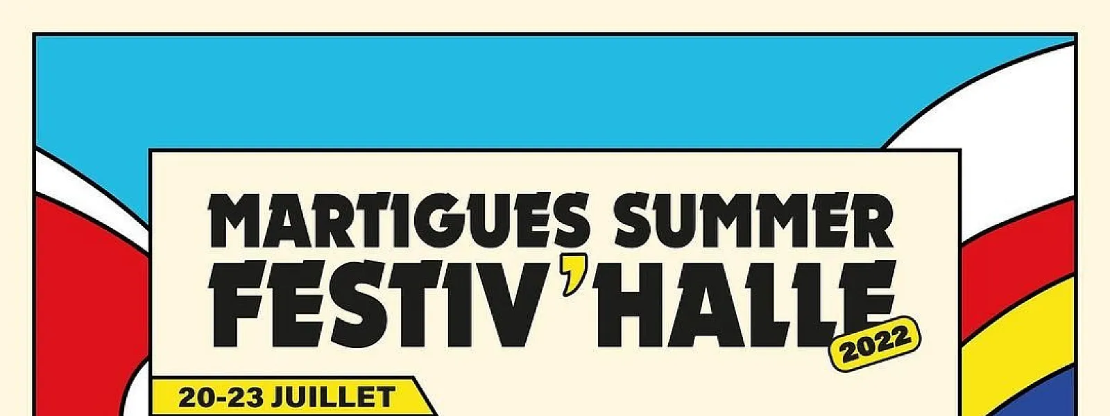 Martigues Summer Festiv'Halle 2022 Martigues Summer Festiv'Halle 2022