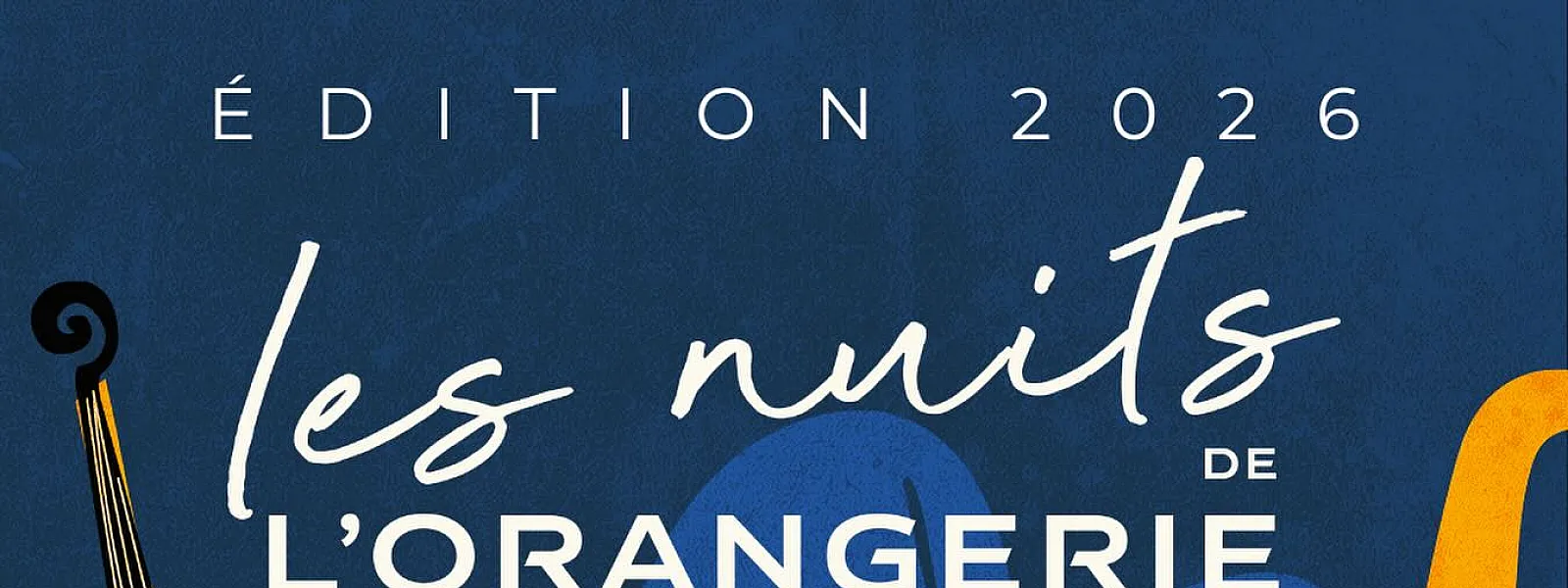 Nuits de l'Orangerie 2026 Nuits de l'Orangerie 2026