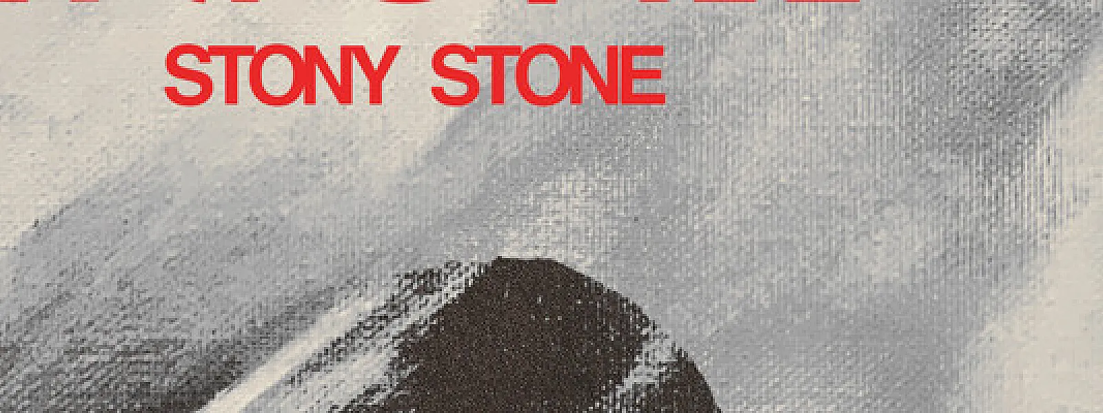 Stony Stone Stony Stone