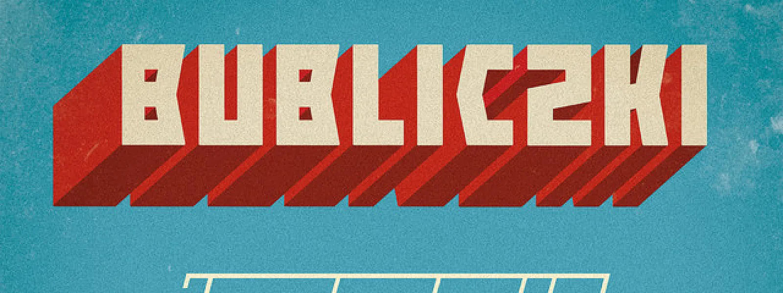 Bubliczki Bubliczki