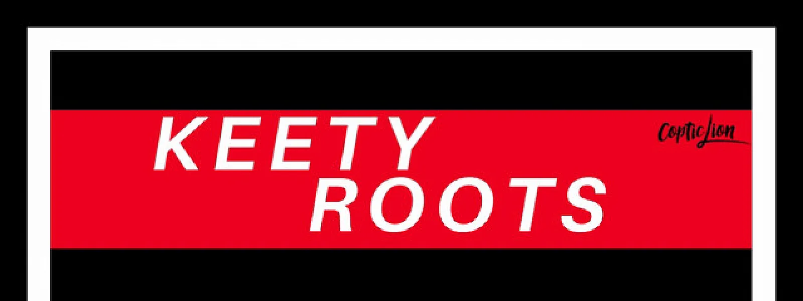 Keety Roots Keety Roots