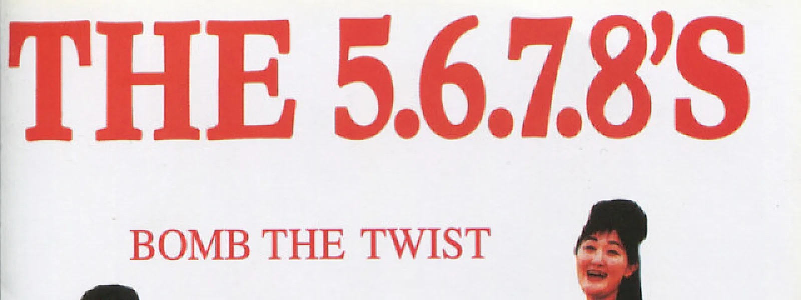 The 5.6.7.8’s The 5.6.7.8’s