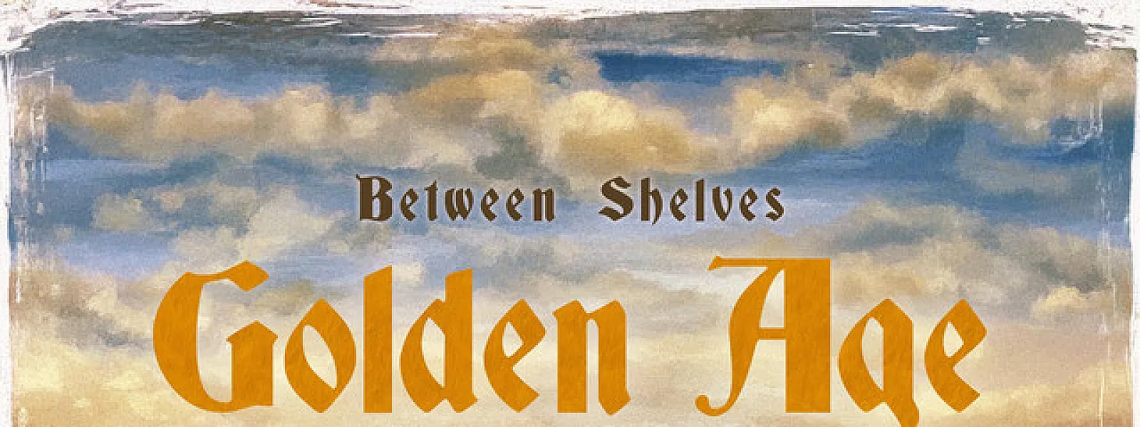 Between Shelves
