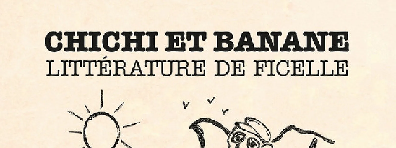 Chichi et Banane