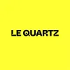 Le Quartz Le Quartz