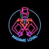 Madame Loyal Madame Loyal