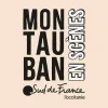 Montauban en Scènes