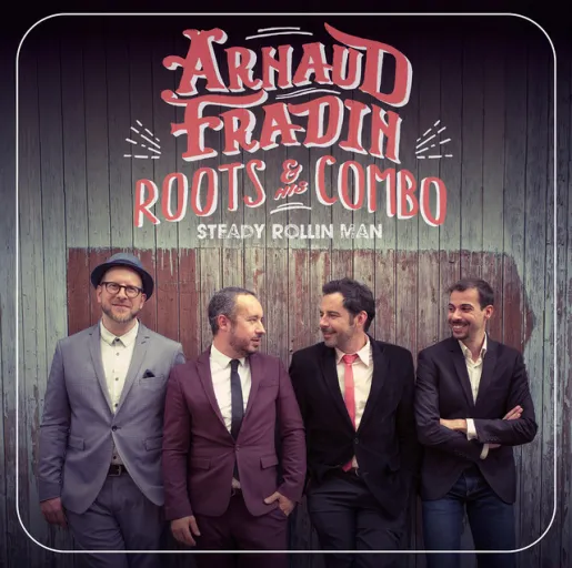 Arnaud Fradin & His Roots Combo Arnaud Fradin & His Roots Combo
