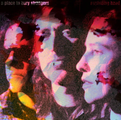A Place to Bury Strangers A Place to Bury Strangers