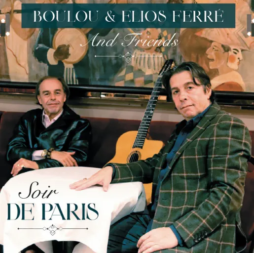 Boulou & Elios Ferré Boulou & Elios Ferré