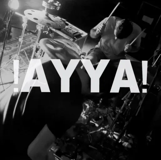 !AYYA! !AYYA!