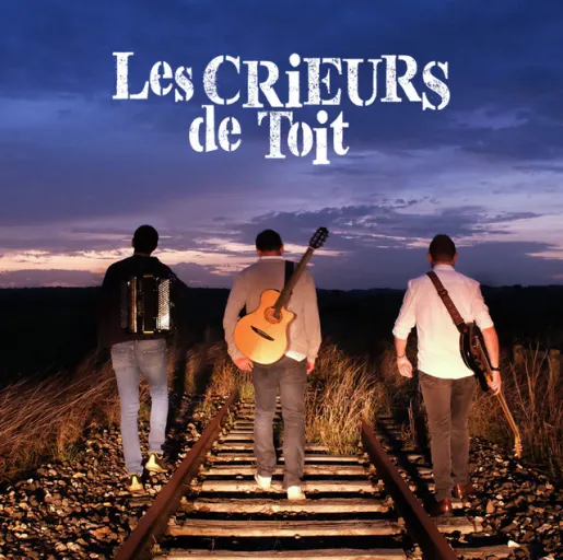 Les Crieurs De Toit Les Crieurs De Toit