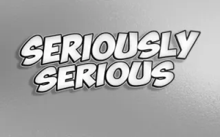 Seriously Serious