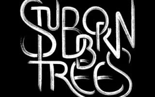Stubborn Trees