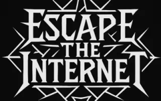 Escape the Internet