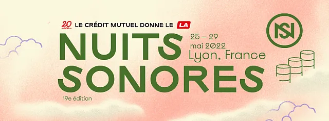 Nuits sonores 2022 Nuits sonores 2022